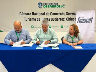 Canaco Tuxtla y Fonacot firman convenio de colaboración para apoyar a trabajadores con créditos institucionales